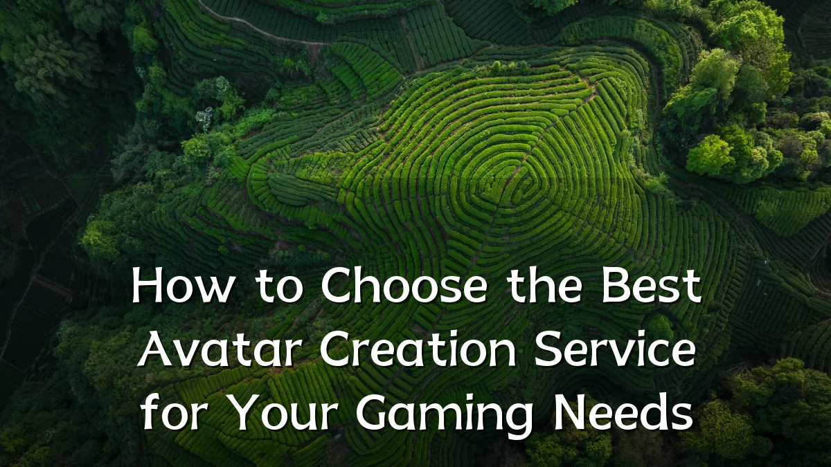 How to Choose the Best Avatar Creation Service for Your Gaming Needs