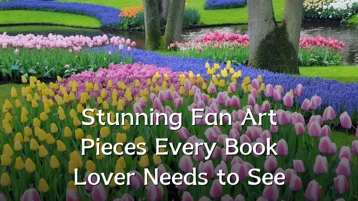 Stunning Fan Art Pieces Every Book Lover Needs to See