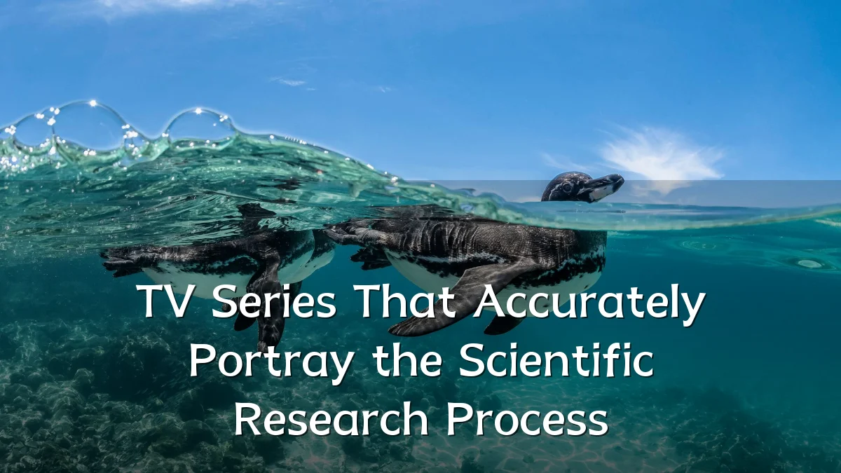 TV Series That Accurately Portray the Scientific Research Process