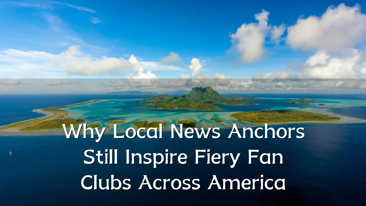 Why Local News Anchors Still Inspire Fiery Fan Clubs Across America